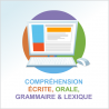 Module de compréhension écrite, orale et grammaire & lexique
